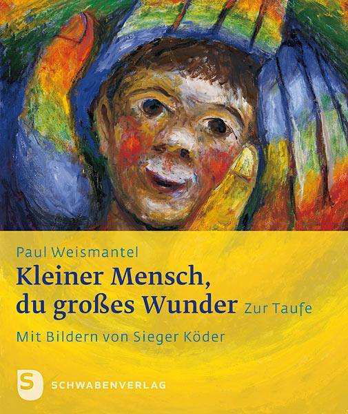 Cover for Weismantel · Kleiner Mensch, du großes Wu (Bog)