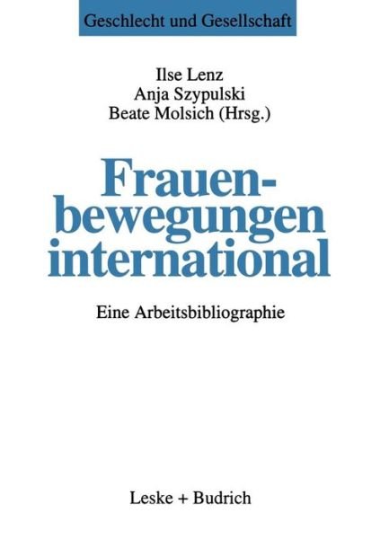 Cover for Ilse Lenz · Frauenbewegungen International: Eine Arbeitsbibliographie - Geschlecht Und Gesellschaft (Paperback Book) [1996 edition] (1996)