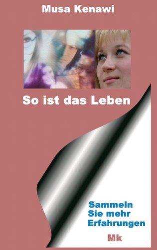 Cover for Musa Kenawi · So Ist Das Leben (Paperback Bog) [German edition] (2005)