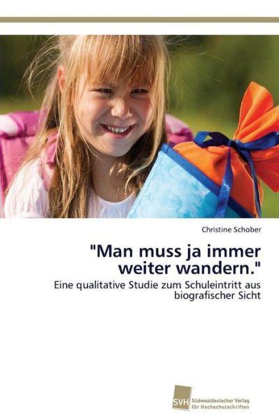 Cover for Christine Schober · `man Muss Ja Immer Weiter Wandern.` (Paperback Book) (2011)