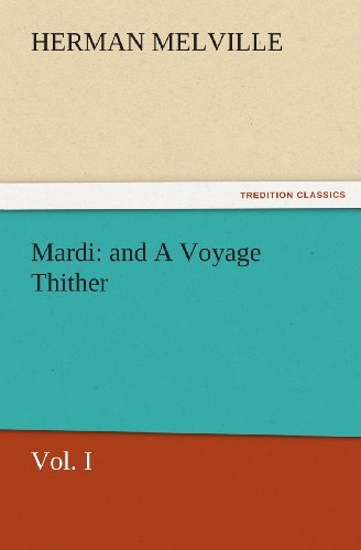 Cover for Herman Melville · Mardi: and a Voyage Thither: Vol. I (Tredition Classics) (Paperback Bog) (2011)