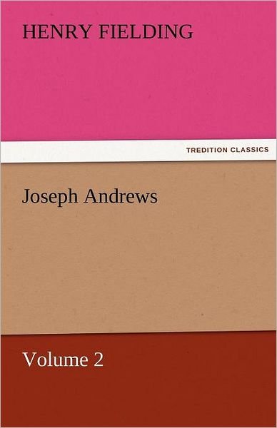 Cover for Henry Fielding · Joseph Andrews, Volume 2 (Tredition Classics) (Paperback Book) (2011)
