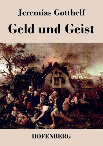 Cover for Jeremias Gotthelf · Geld Und Geist (Paperback Book) (2014)