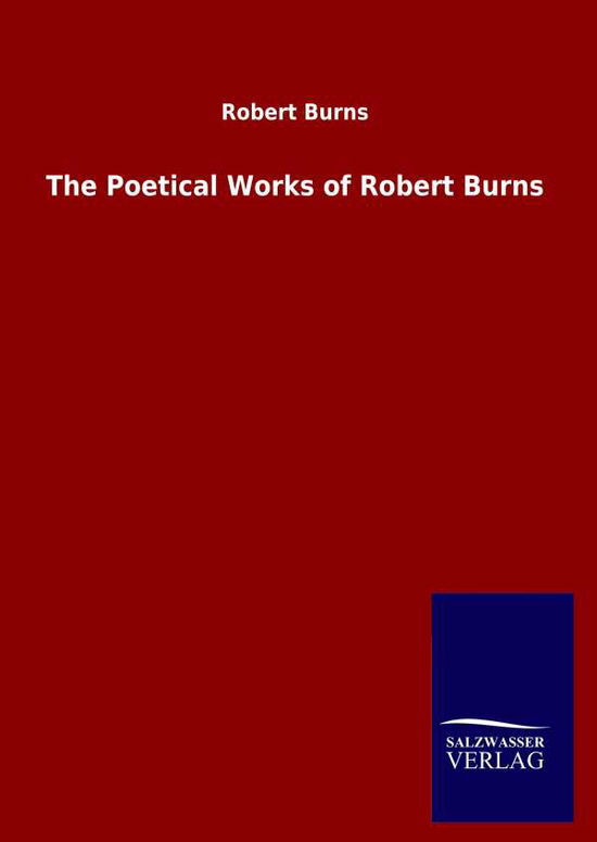 Cover for Robert Burns · The Poetical Works of Robert Burns (Hardcover Book) (2020)