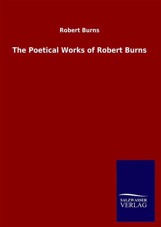 Cover for Robert Burns · The Poetical Works of Robert Burns (Hardcover Book) (2020)