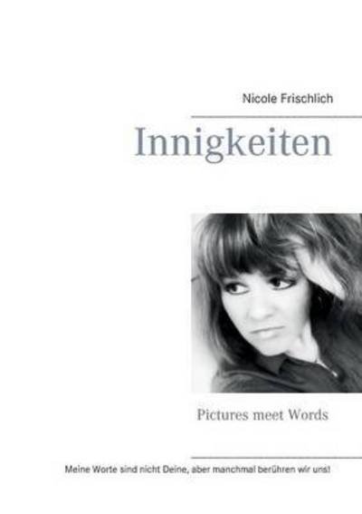 Cover for Frischlich · Innigkeiten (Bog) (2016)