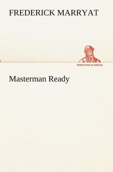 Cover for Frederick Marryat · Masterman Ready (Tredition Classics) (Paperback Book) (2013)