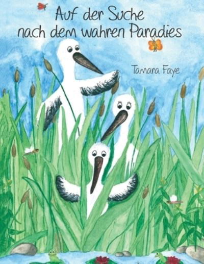 Cover for Tamara Faye · Auf der Suche nach dem wahren Paradies (Taschenbuch) (2019)
