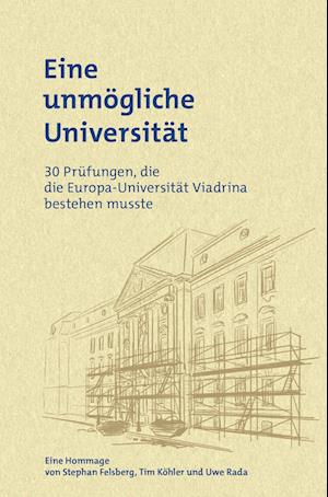 Cover for Stephan Felsberg · Eine unmögliche Universität (Book) (2022)