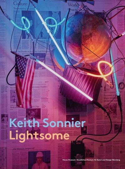 Cover for Keith Sonnier: Lightsome (Paperback Bog) (2023)