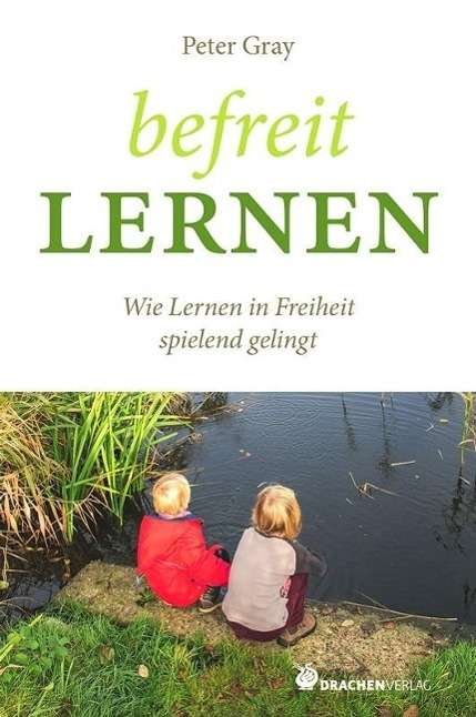 Cover for Gray · Befreit lernen (Buch)