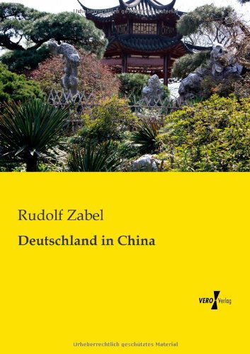 Cover for Rudolf Zabel · Deutschland in China (Paperback Book) [German edition] (2019)