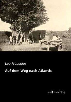 Cover for Frobenius · Auf dem Weg nach Atlantis (Book)