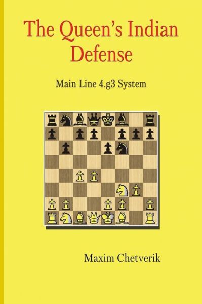 Cover for Maxim Chetverik · The Queen's Indian Defense Main Line 4.g3 System (Paperback Book) (2018)