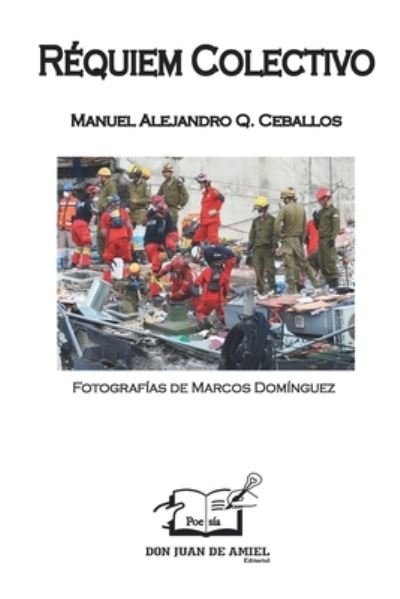 Cover for Manuel Alejandro Q Ceballos · Requiem Colectivo (Paperback Book) (2018)