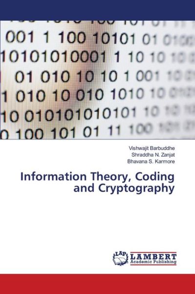 Information Theory, Coding an - Barbuddhe - Bøger - - 9786202515917 - 22. marts 2020