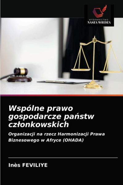 Cover for Inès Féviliyé · Wspolne prawo gospodarcze pa?stw czlonkowskich (Paperback Bog) (2021)