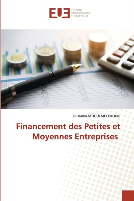 Cover for Oussama Mtioui Mechkouri · Financement des Petites et Moyennes Entreprises (Taschenbuch) (2021)