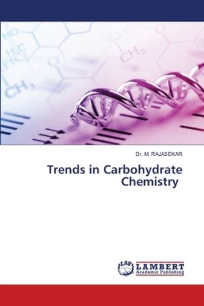 Cover for Dr M Rajasekar · Trends in Carbohydrate Chemistry (Paperback Book) (2021)