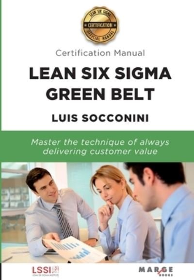Cover for Luis Socconini · Lean Six Sigma Green Belt. Certification Manual (Taschenbuch) (2022)