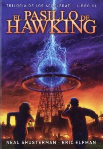 Cover for Neal Shusterman · El Pasillo de Hawking (Paperback Book) (2016)