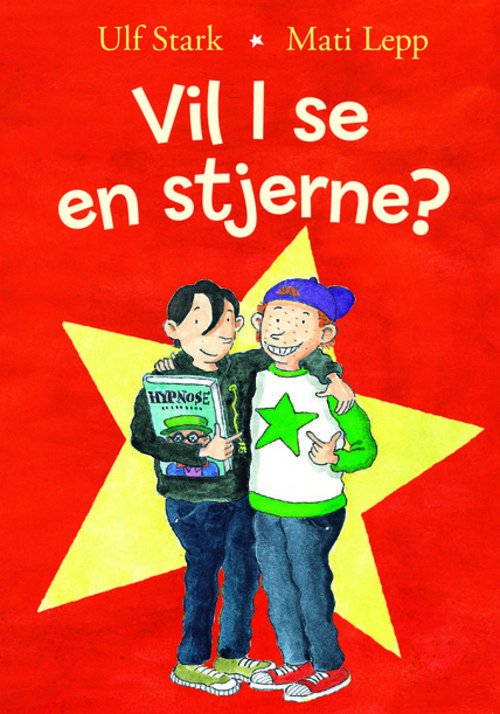Cover for Ulf Stark · Vil I se en stjerne? (Hardcover Book) [1er édition] (2013)
