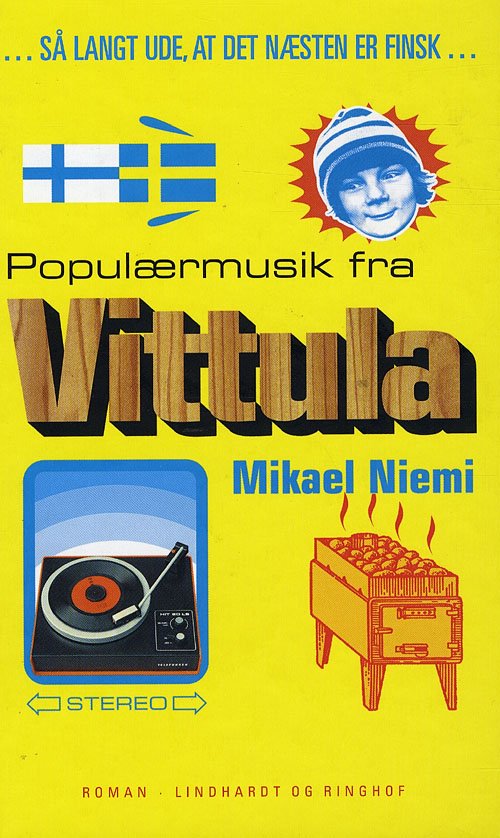 Cover for Mikael Niemi · Populærmusik fra Vittula (Hardcover bog) [5. udgave] [Hardback] (2009)