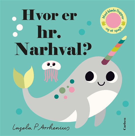 Cover for Ingela P. Arrhenius · Hvor er …?: Hvor er hr. Narhval? (Pappbok) [1. utgave] (2020)