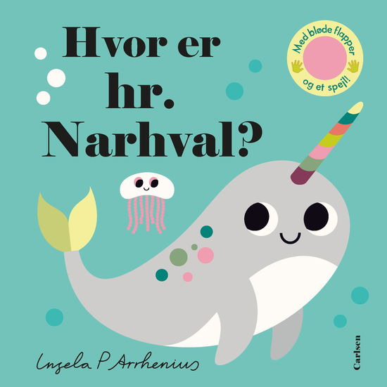 Cover for Ingela P. Arrhenius · Hvor er …?: Hvor er hr. Narhval? (Pappbok) [1. utgave] (2020)