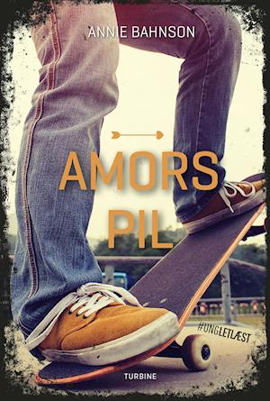 Cover for Annie Bahnson · #UNGLETLÆST: Amors Pil (Hardcover Book) [1. Painos] (2021)