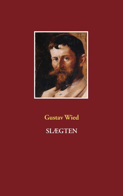 Cover for Gustav Wied · Slægten (Paperback Bog) [1. udgave] (2019)