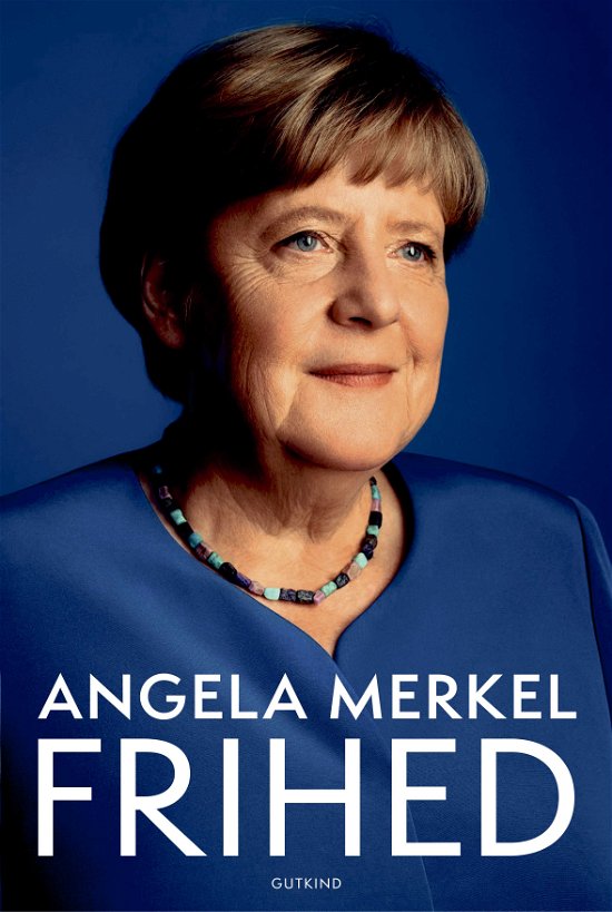 Cover for Angela Merkel &amp; Beate Baumann · Frihed (Innbunden bok) [1. utgave] (2024)