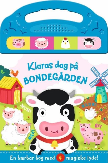 Klaras dag på bondegården - m/lyde -  - Libros - Forlaget Bolden Aps - 9788771068917 - 1 de agosto de 2017