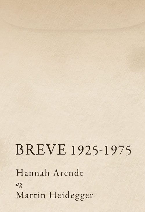 Hannah Arendt og Martin Heidegger · Breve 1925-75 (Sewn Spine Book) [1. wydanie] (2024)