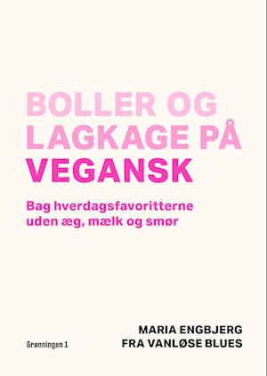 Cover for Maria Engbjerg · Boller og lagkage på vegansk (Bound Book) [1er édition] (2022)