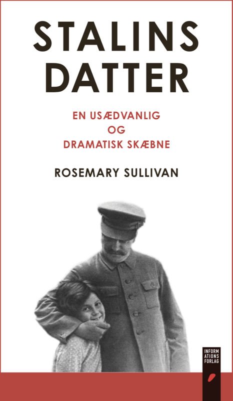 Cover for Rosemary Sullivan · Stalins datter (Sewn Spine Book) [1st edition] (2015)
