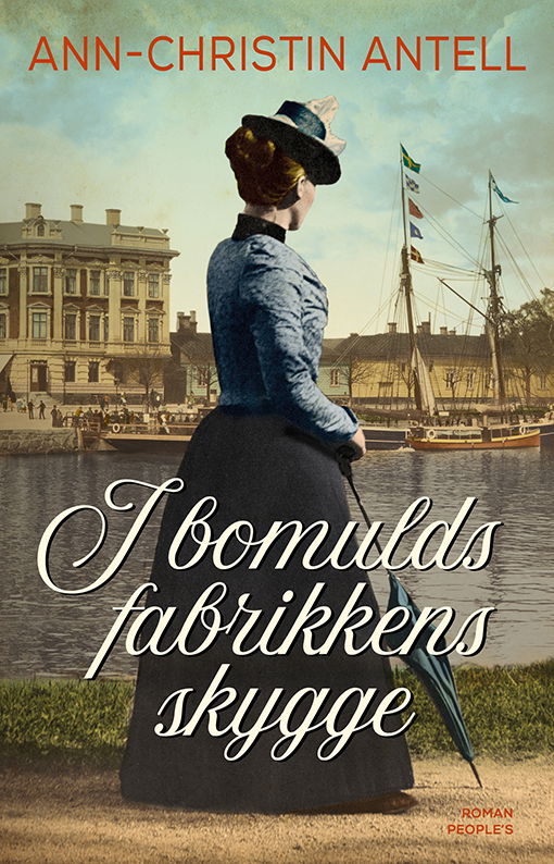 Cover for Ann-Christin Antell · Bomuldsfabrikken: I bomuldsfabrikkens skygge (Sewn Spine Book) [1. wydanie] (2024)