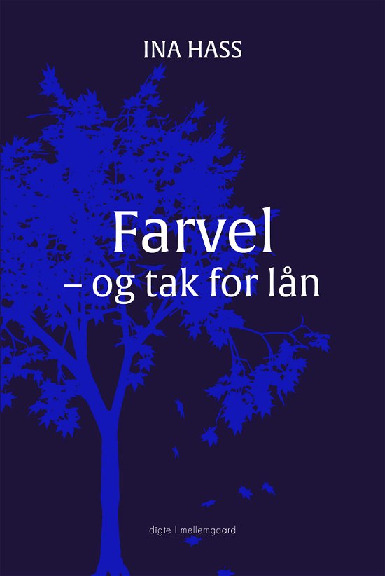 Cover for Ina Hass · Farvel - og tak for lån (Sewn Spine Book) [1st edition] (2024)