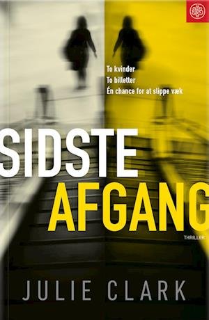 Cover for Julie Clark · Sidste afgang (Sewn Spine Book) [1st edition] (2022)