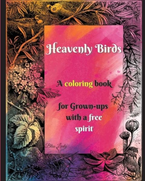 Cover for Bliss Lively · Heavenly Birds (Paperback Book) (2021)
