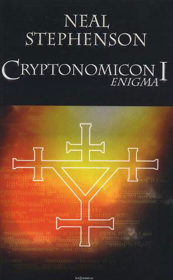 Cover for Neal Stephenson · Cryptonomicon Enigma (Sewn Spine Book) [1st edition] (2007)