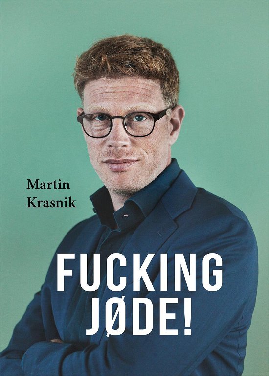 Cover for Martin Krasnik · Fucking jøde! (Inbunden Bok) [1:a utgåva] [Indbundet] (2014)