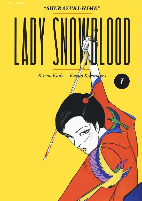 Lady Snowblood. Nuova Ediz. #01 - Kazuo Koike - Bøger -  - 9788834907917 - 