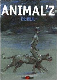 Cover for Enki Bilal · Animal'z (Book)