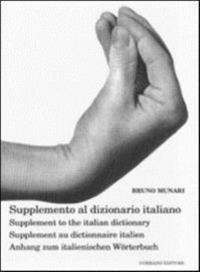 Cover for Bruno Munari · Supplemento Al Dizionario Italiano-Supplement To The Italian Dictionary-Supplement Au Dictionnaire Italien-Anhang Zum Italienischen Wor (Book) [Illustrated edition] (2000)