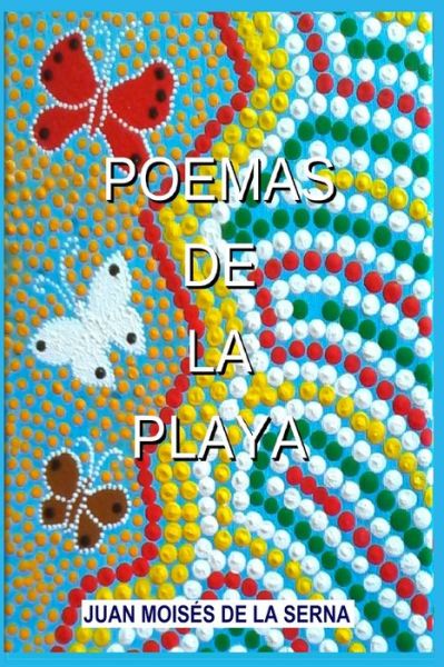 Cover for Juan Moises de la Serna · Poemas De La Playa (Paperback Bog) (2019)