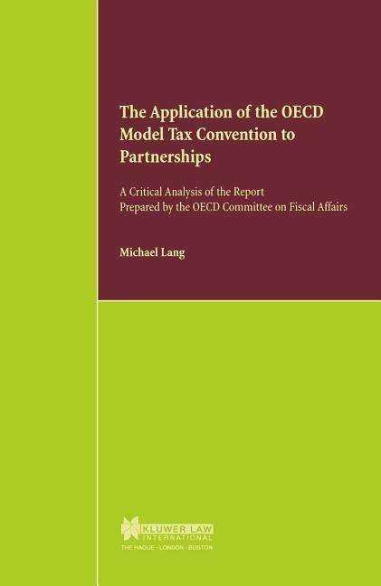 Cover for Michael Lang · The Application of the OECD Model Tax Convention to Partnerships: A Critical Analysis of the Report prepared by the OECD Committee on Fiscal Affairs (Paperback Bog) (2000)
