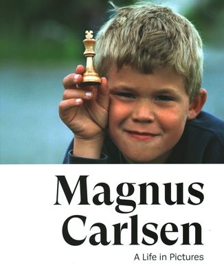 Cover for Jonathan Tisdall · Magnus Carlsen -- A Life In Pictures: The story of the World Champion in more than 200 photos (Paperback Book) (2021)