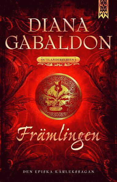 Outlander-serien: Främlingen - Diana Gabaldon - Böcker - Bookmark Förlag - 9789175470917 - 7 augusti 2014