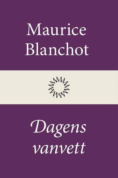 Cover for Maurice Blanchot · Dagens vanvett (Innbunden bok) (2022)